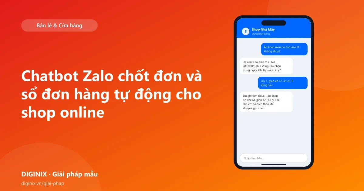 Minh họa chatbot Zalo tự động trả lời khách và ghi đơn hàng cho shop online