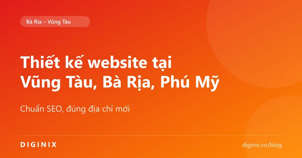 Thiết kế website cho doanh nghiệp Vũng Tàu, Bà Rịa, Phú Mỹ